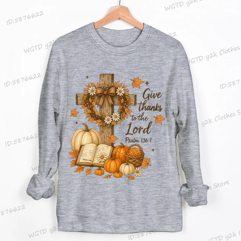 Give Thanks To The Lord Sweatshirt