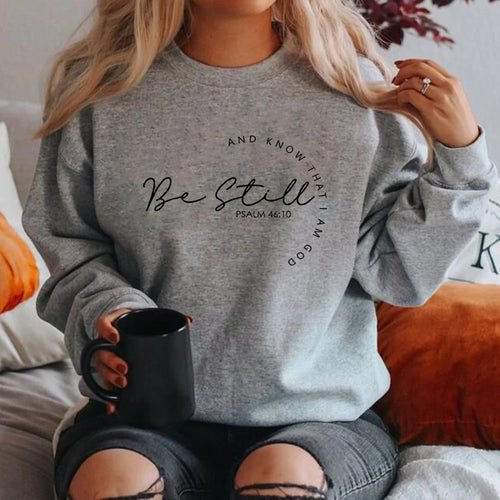 Be Still and Know Sweatshirt