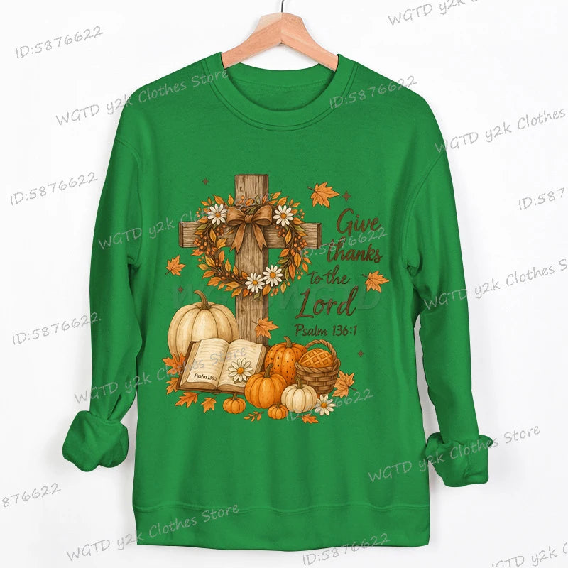 Give Thanks To The Lord Sweatshirt