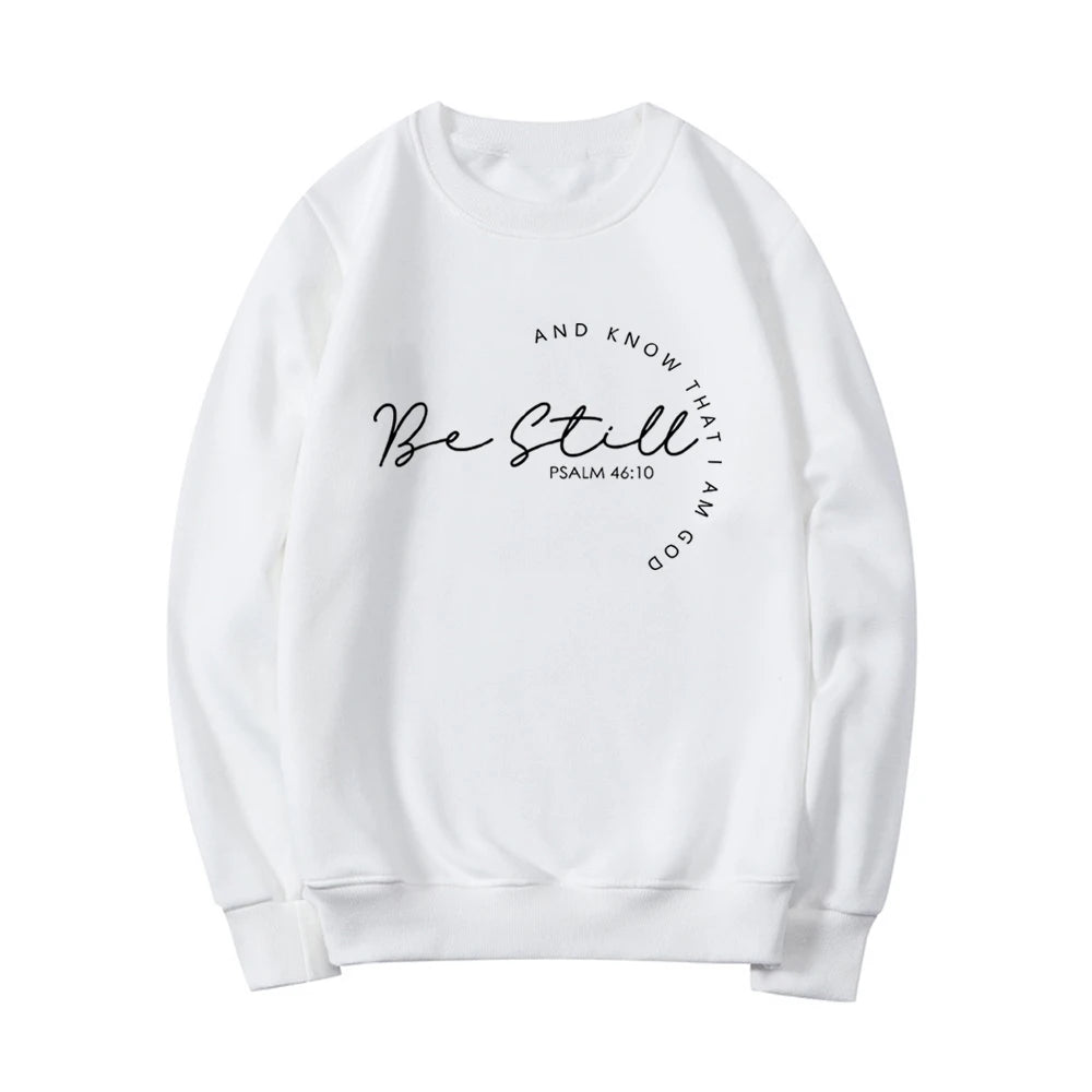 Be Still and Know Sweatshirt